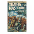 Stand by Boys! - K. Norel