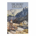 The Secret Cabin - C. van Rijswijk