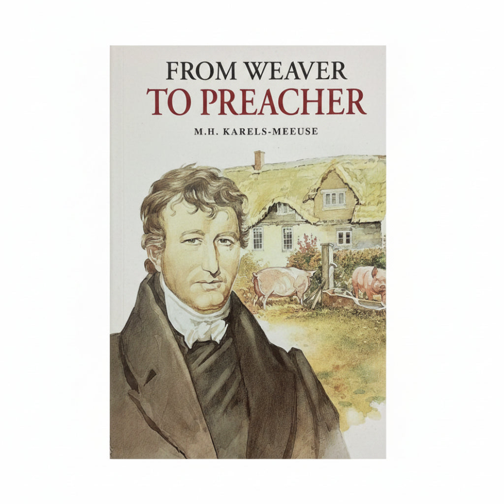 From Weaver to Preacher - M.H. Karels-Meeuse