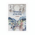 Church History Series: Volume 11 Witnesses of the King - Alie Vogelaar