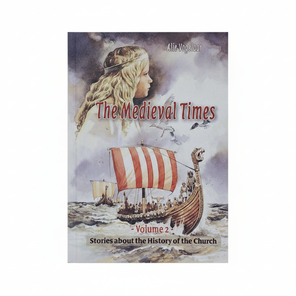 Church History Series: Volume 2 The Medieval Times - Alie Vogelaar