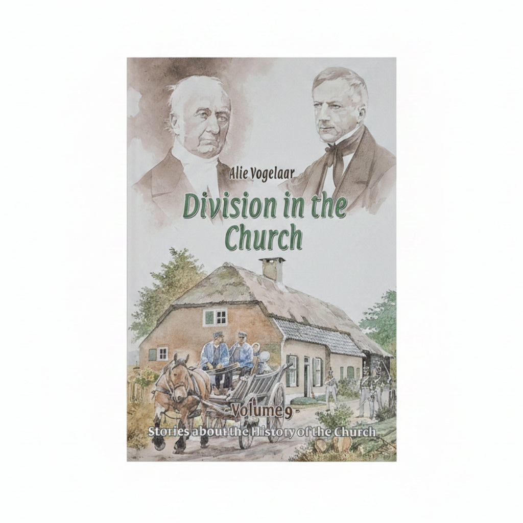 Church History Series: Volume 9 Divisions in the Church - Alie Vogelaar