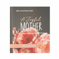 A Joyful Mother - Andrea van Hartingsveldt-Moree