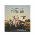God Made Them All - Mariah Korevaar