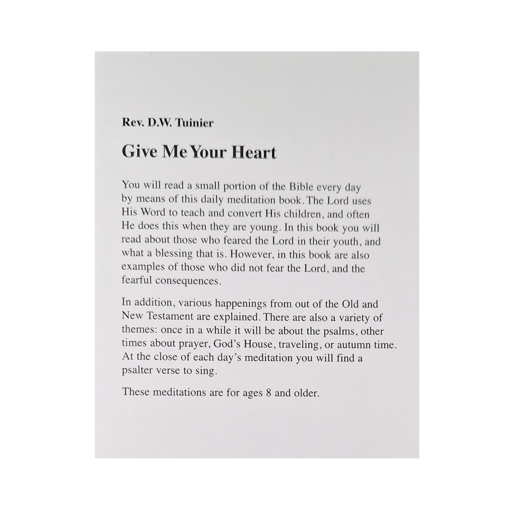 Give Me Your Heart - Rev. D.W. Tuinier