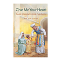 Give Me Your Heart - Rev. D.W. Tuinier