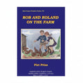Rob and Roland on the Farm - Piet Prins