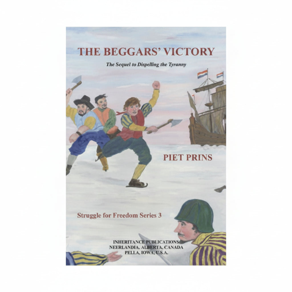 Struggle For Freedom Series: 3 The Beggars' Victory - Piet Prins