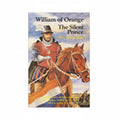 William of Orange The Silent Prince - W.G. Vandehulst