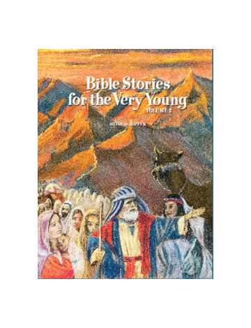 Bible Stories for the Very Young: Volume 2 - H. Schipper