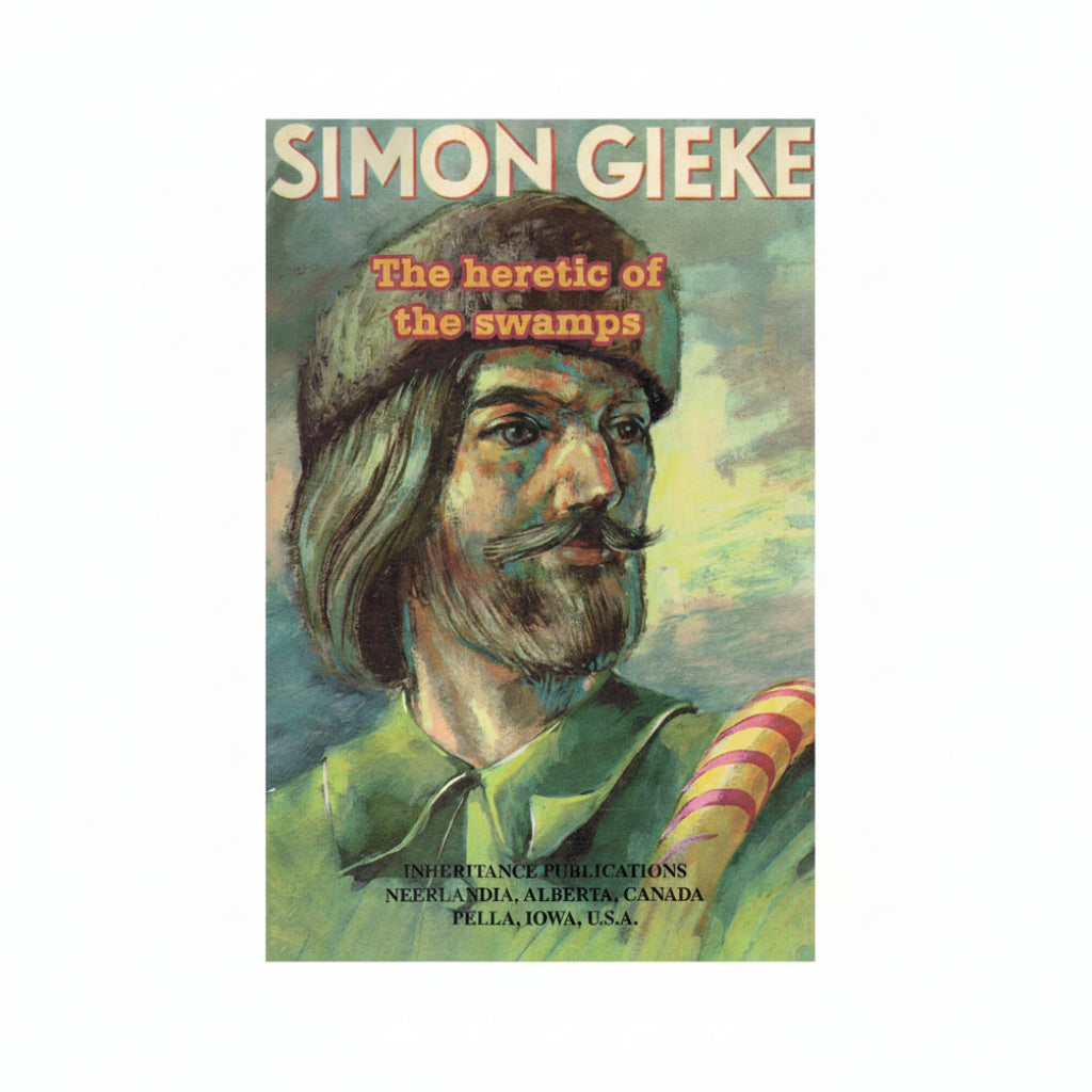 Simon Gieke 1: Heretic of the Swamps - Johannes Van Houdt